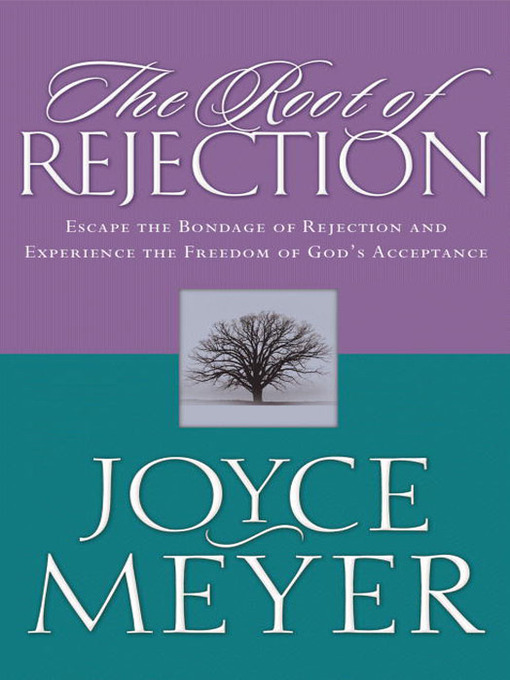 Title details for The Root of Rejection by Joyce Meyer - Available